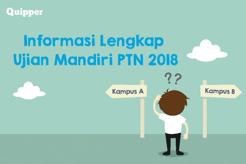 Informasi Lengkap Ujian Mandiri PTN di Tahun 2018
