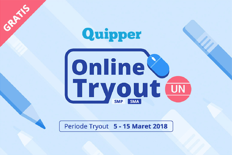 Mantapkan Persiapan UNBK dengan Ikutan Quipper Online Tryout UN