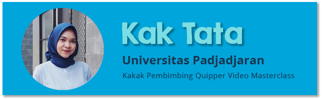 Kakak Pembimbing Quipper Video Masterclass - Tata