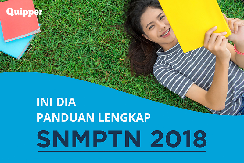 Panduan Lengkap Mengenai Jalur SNMPTN 2018