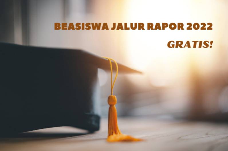 beasiswa jalur rapor 2022 gratis