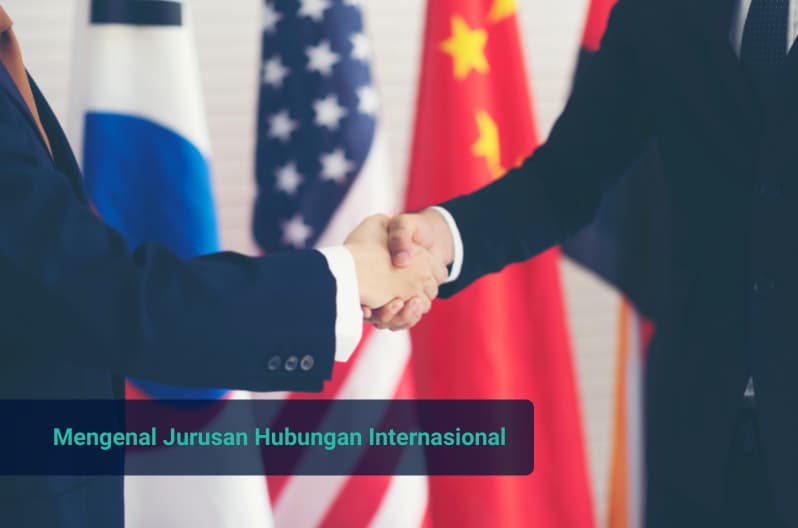 mengenal prodi hubungan internasional