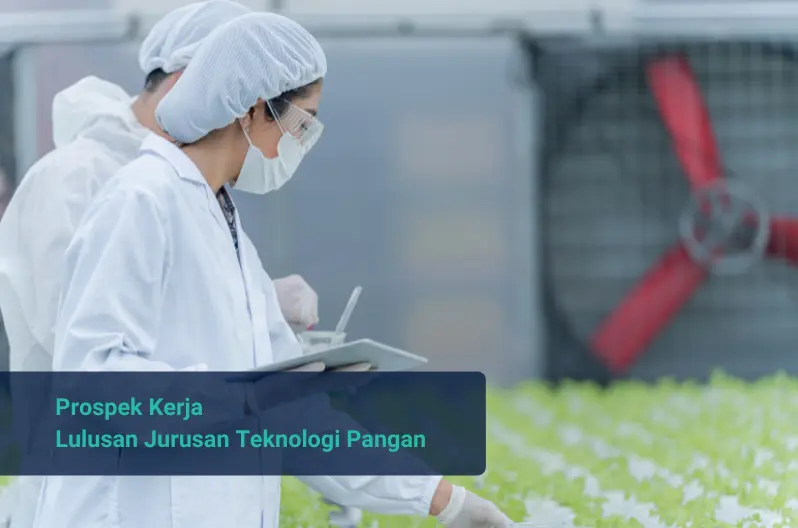prospek kerja lulusan jurusan teknologi pangan