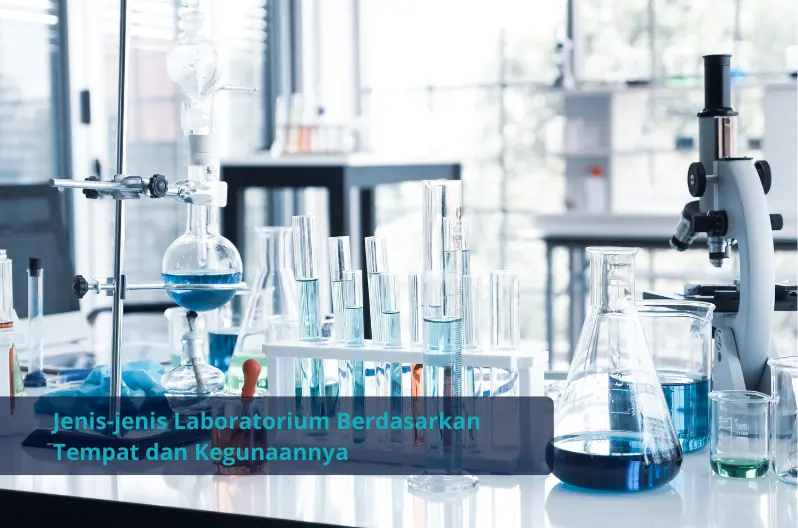 jenis laboratorium berdasarkan tempat dan kegunaan