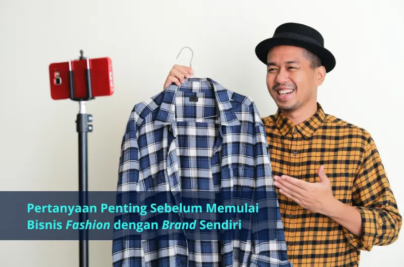 memulai bisnis fashion dengan brand sendiri
