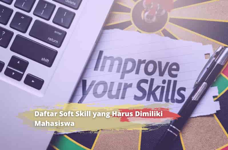 soft skill yang harus dimiliki mahasiswa