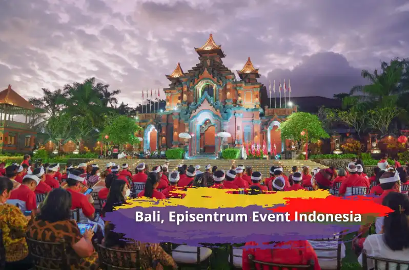 mengapa bali jadi episentrum event indonesia