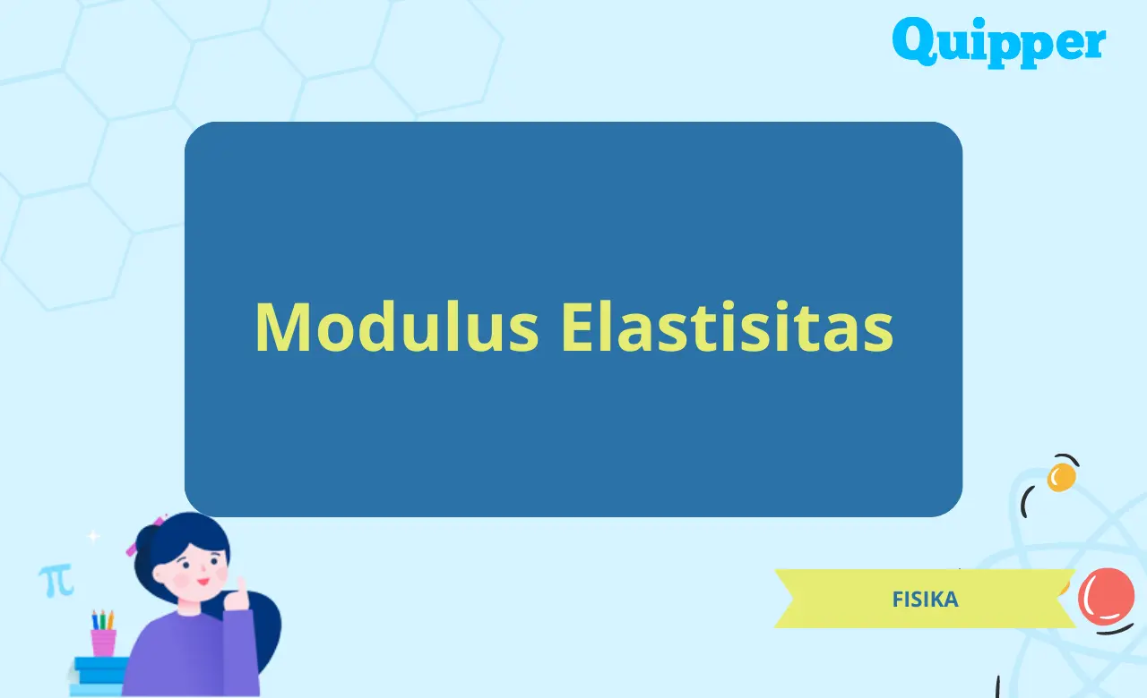 RUMUS dan Komponen Modulus Elastisitas Stress, Strain & Modulus Young