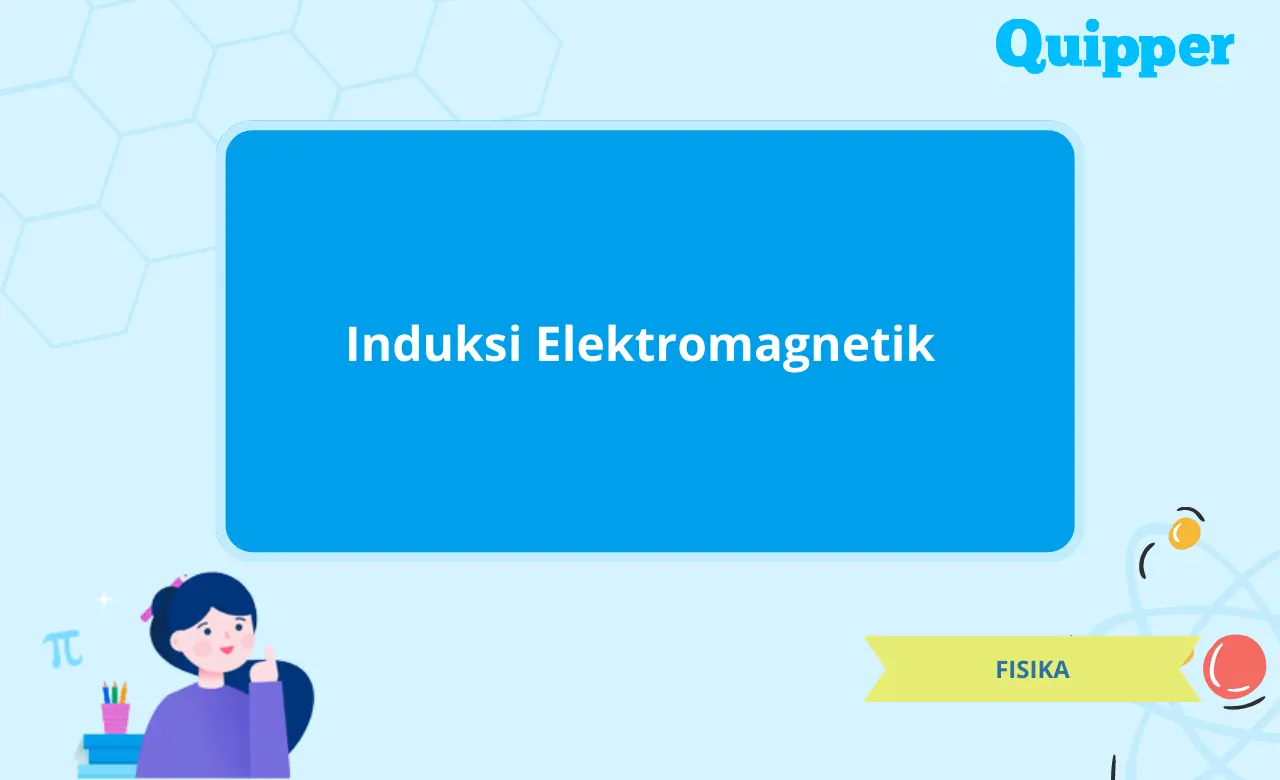 Rumus Induksi Elektromagnetik dan Contoh Soal