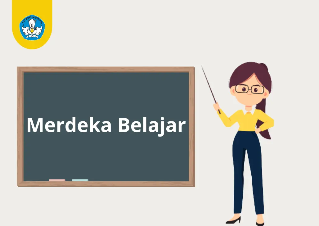 Pengertian Merdeka Belajar, Tujuan, Konsep, dan Komponennya