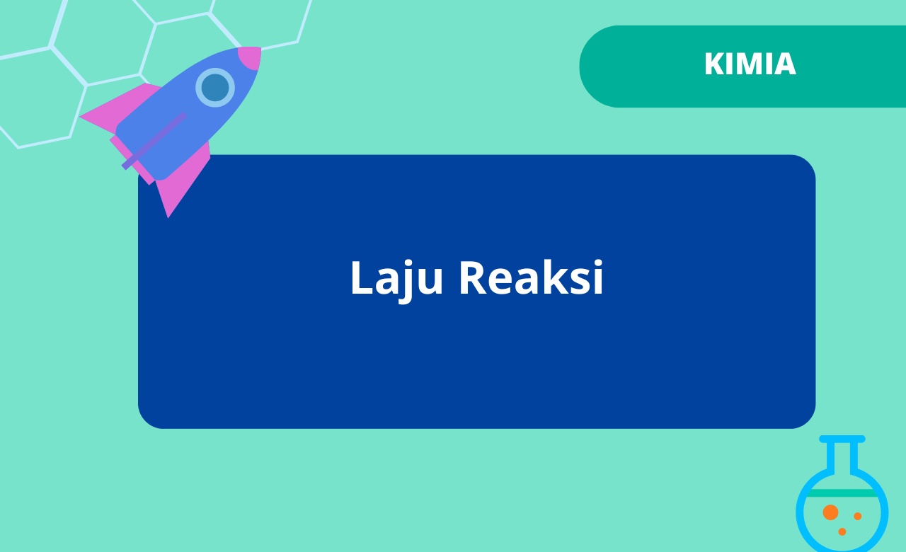 Menguasai Laju Reaksi Faktor-faktor yang Memengaruhinya
