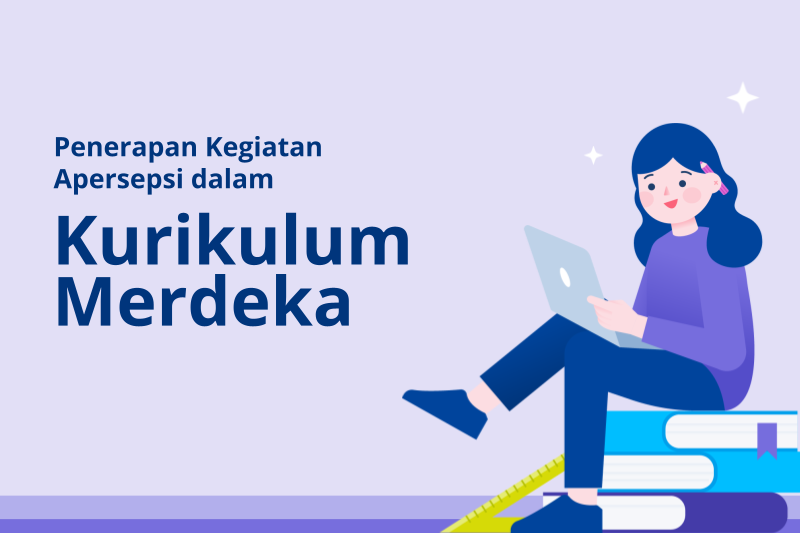 Penerapan Kegiatan Apersepsi dalam Kurikulum Merdeka