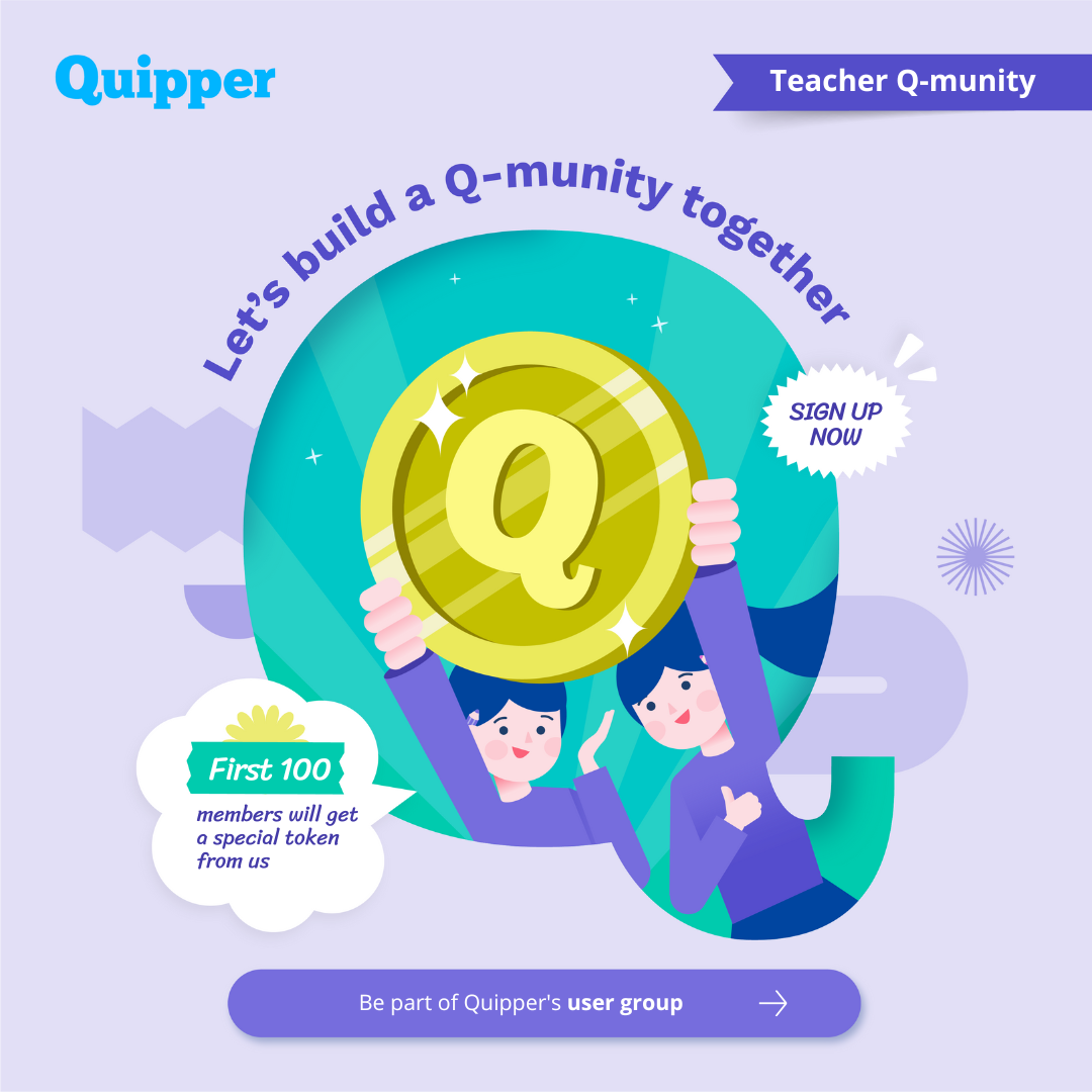 Quipper is launching its Teacher Q-munity – a user group devoted to teachers using Quipper!